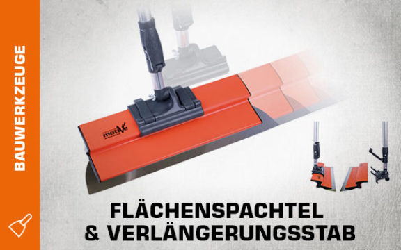 Flächenspachtel & Verlängerungsstab