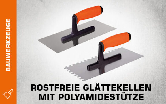 Rostfreie Glättekellen mit Polyamidestütze